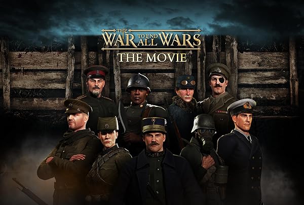 (2023) The War to End All Wars – The Movie | جنگ برای پایان دادن به همه جنگ ها